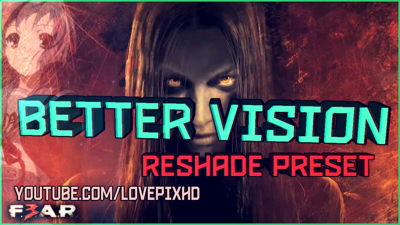 | ReShade | BETTER VISION ❖ F.E.A.R. 3
