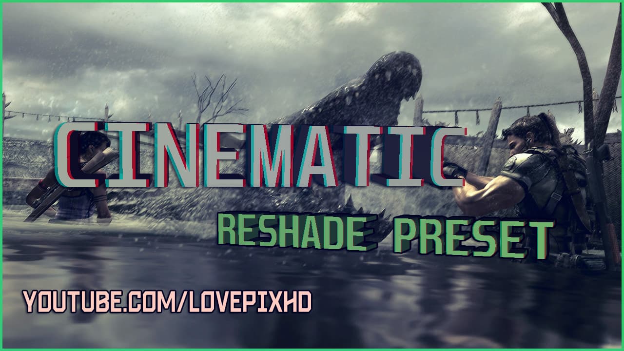 | ReShade | CINEMATIC ❖ Resident Evil 5