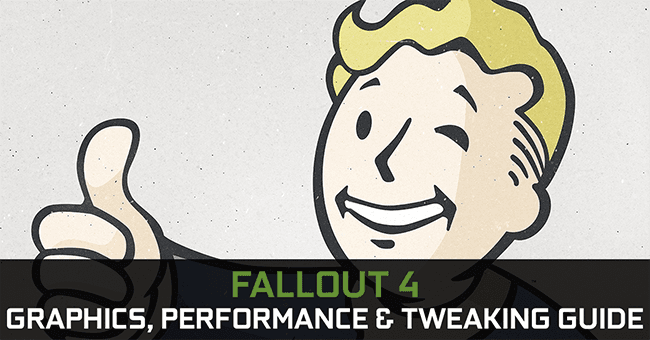 Руководство по графике, производительности и настройке игры Fallout 4