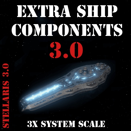 [Addon] Extra Ship Components - 3x System Scale