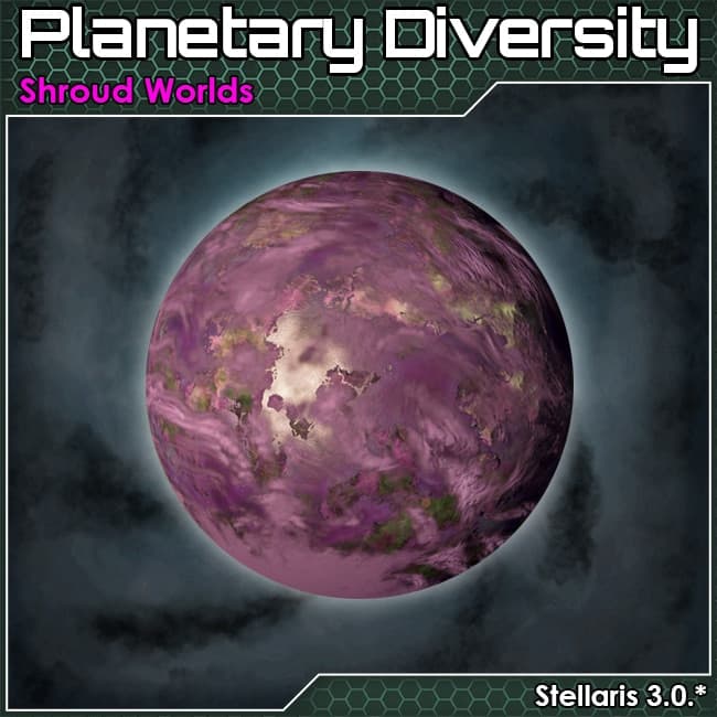 [Addon] Planetary Diversity: Shroud Worlds
