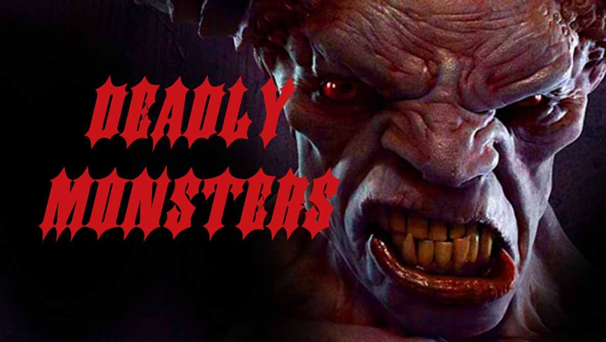 Смертельные Монстры - Deadly Monsters