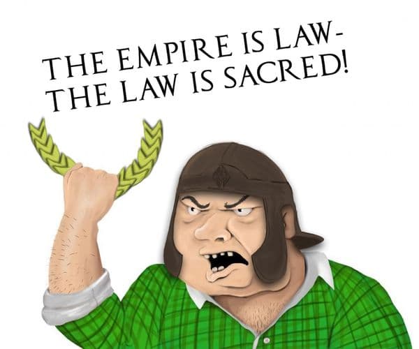 The Empire Is Law The Law Is sacred!
