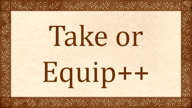 Take or Equip++